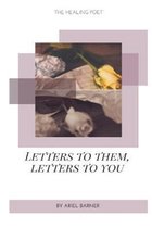 Letters to Them, Letters to You