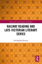 Literary Texts and the Popular Marketplace- Railway Reading and Late-Victorian Literary Series