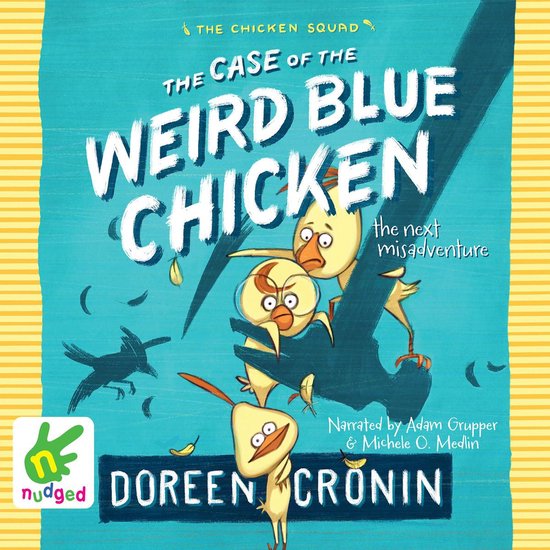 The Case of the Weird Blue Chicken - cover