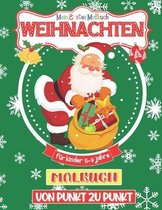 Mein Erstes Malbuch Weihnachten Fur Kinder 5-9 Jahre + von punkt zu punkt