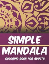 Simple Mandala Coloring Book For Adults
