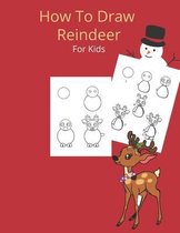 How To Draw A Reindeer