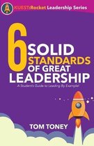 6 Solid Standards of Great Leadership