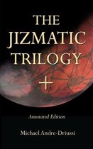 The Jizmatic Trilogy +