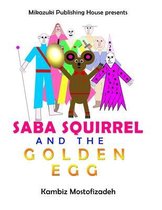 Saba Squirrel and the Golden Egg