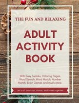 The Fun and Relaxing Adult Activity Book