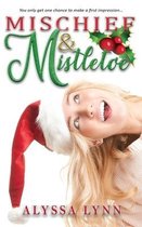 Mischief & Mistletoe