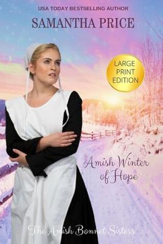 Amish Bonnet Sisters Amish Winter Of Hope LARGE PRINT Samantha Price 