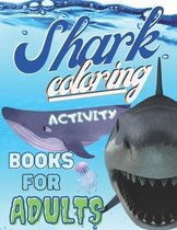 Shark Coloring Activity book For Adults