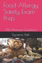 Food Allergy Safety Exam Prep