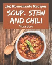 365 Homemade Soup, Stew and Chili Recipes