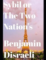 Sybil, or The Two Nations (annotated)