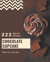 222 Special Chocolate Cupcake Recipes