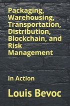 Louis Bevoc Educational and Informational Books- Packaging, Warehousing, Transportation, Distribution, Blockchain, and Risk Management