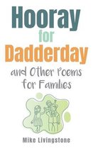 Hooray for Dadderday and Other Poems for Families