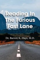 Reading in the Furious Fast Lane