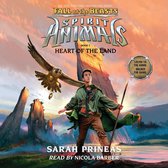 Spirit Animals: Fall of the Beasts, Book #5: Heart of the Land
