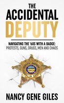 The Accidental Deputy: Navigating the '60s with a Badge