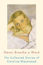 Never Breathe a Word