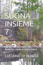 Si Suona ... Insieme 7: Cinema