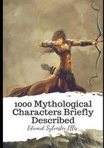 1000 Mythological Characters Briefly Described