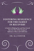 Fostering Resilience for the Family in Recovery