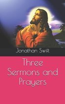 Three Sermons and Prayers