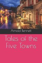 Tales of the Five Towns