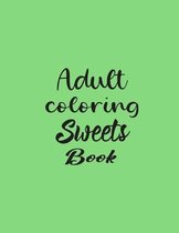 Adult Coloring Sweets Book