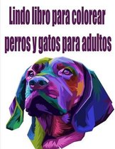 Lindo libro para colorear perros y gatos para adultos