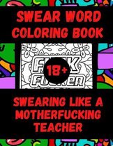 Swear Word Coloring Book Swearing like a Motherfucking Teacher
