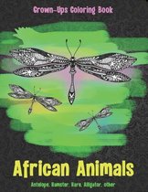 African Animals - Grown-Ups Coloring Book - Antelope, Hamster, Hare, Alligator, other