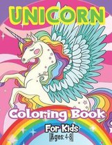 Unicorn Coloring Book For Kids Ages: 4-8