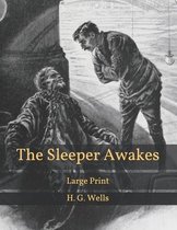 The Sleeper Awakes