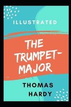 The Trumpet-Major Illustrated