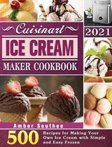 Cuisinart Ice Cream Maker Cookbook 2021