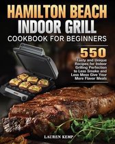 Hamilton Beach Indoor Grill Cookbook for Beginners