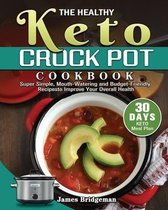 The Healthy Keto Crock Pot Cookbook