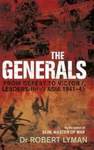 The Generals From Defeat to Victory, Leadership in Asia 19411945