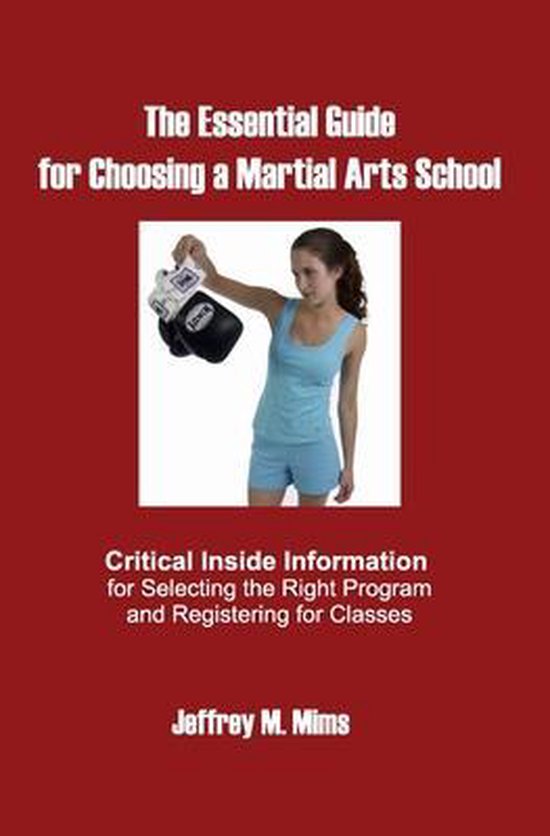 The Essential Guide for Choosing a Martial Arts School - cover