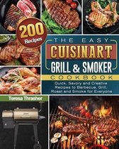 The Easy Cuisinart Grill & Smoker Cookbook