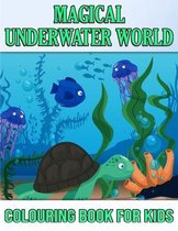 Magical Underwater Coloring Book For Kids