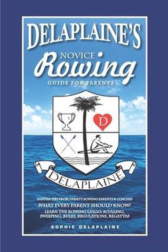 DELAPLAINE'S Novice Rowing Guide for Parents - cover