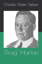 'Drag' Harlan