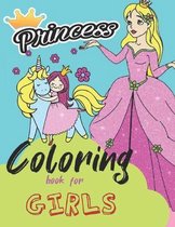 Princess Coloring Book for Girls: for Girls Years, Birthday Gift Idea Activity Book - 70 Pages Toddlers