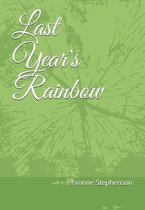 Last Year's Rainbow