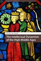 Knowledge Communities-The Intellectual Dynamism of the High Middle Ages