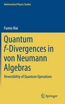 Quantum f Divergences in von Neumann Algebras