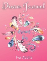 Dream Journal For Adults - Dream Big