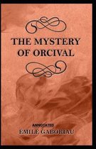 The Mystery of Orcival Annotated